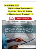 TEST BANK For Wilkins’ Clinical Assessment in Respiratory Care, 9th Edition by Albert J. Heuer, Verified Chapters 1 - 21, Complete Newest Version