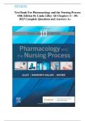 Test Bank For Pharmacology and the Nursing Process  10th Edition By Linda Lilley All Chapters (1 - 58) 2023 Complete Questions and Answers A+