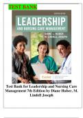 Test Bank For Leadership and Nursing Care Management, 7th Edition By Diane Huber, M. Lindell Joseph Chapter 1-26