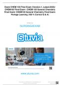 Exam CHEM 103 Final Exam (Version-1, Latest-2023)/ CHEM103 Final Exam / CHEM 103 General Chemistry Final Exam/ CHEM103 General Chemistry Final Exam: Portage Learning |100 % Correct Q & A| written by NURSING2EXAM www.stuvia.com Downloaded by: NURSING2EXAM 