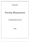 NURS 491 NURSING MANAGEMENT COMPLETED EXAM 2024