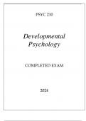 PSYC 210 DEVELOPMENTAL PSYCOLOGY COMPLETED EXAM 2024.