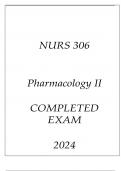 NURS 306 PHARMACOLOGY II COMPLETED EXAM 2024