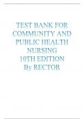 TEST BANK For COMMUNITY AND PUBLIC HEALTH NURSING 10TH EDITION By RECTOR