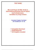 Test Bank for Microsoft Exam AZ-800, Guide to Administering Windows Server Hybrid Core Infrastructure, 1st Edition Tomsho (All Chapters included)