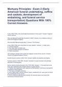 Mortuary Principles - Exam 2 (Early American funeral undertaking, coffins and caskets, development of embalming, and funeral service transportation) Questions With 100% Correct Answers.