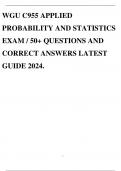 WGU C955 APPLIED PROBABILITY AND STATISTICS EXAM / 50+ QUESTIONS AND CORRECT ANSWERS LATEST GUIDE 2024