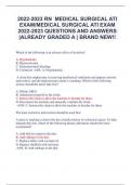 RN MEDICAL SURGICAL ATI  EXAM/MEDICAL SURGICAL ATI EXAM  2022-2023 QUESTIONS AND ANSWERS  |ALREADY GRADED A | BRAND NEW!