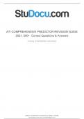 ATI COMPREHENSIVE PREDICTOR REVISION GUIDE 2021 500+ Correct Questions & Answers nursing (Chamberlain University) Downloaded by Nicka Delva (nickadelva@gmail.com) lOMoARcPSD|12241439 ATI COMPREHENSIVE PREDICTOR REVISION GUIDE 2021  500+ Correct Questions 