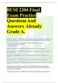 BUSI 2204 Final Exam Practice Questions And Answers Already Grade A. Marketing Channel - ANSWERS-A set of interdependent organizations that facilitate the transfer of ownership as products move from producer to business user or consumer.