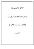 FINANCE 4201 EXCEL CRASH COURSE COMPLETED EXAM 2024.p