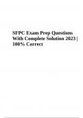 SFPC Exam Prep Questions With Complete Solution 2023 | 100% Correct