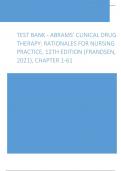 Test Bank - Abrams’ Clinical Drug Therapy Rationales for Nursing Practice, 12th Edition (Frandsen, 2021), Chapter 1-61 Latest Update 2024