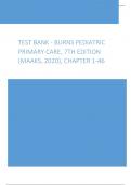 Test Bank - Burns Pediatric Primary Care, 7th Edition (Maaks, 2020), Chapter 1-46 Latest Update 2024