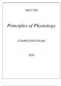 MSCI 520 PRINCIPLES OF PHYSIOLOGY COMPLETED EXAM 2024,