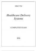 HSCI 710 HEALTHCARE DELIVERY SYSTEMS COMPLETED EXAM 2024