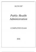 HLTH 507 PUBLIC HEALTH ADMINISTRATION COMPLETED EXAM 2024.