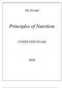 HLTH 640 PRINCIPLES OF NUTRITION COMPLETED EXAM 2024.p