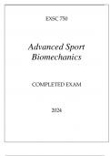 EXSC 750 ADVANCED SPORT BIOMECHANICS COMPLETED EXAM 2024.