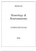 BIOM 610 NEUROLOGY & NEUROANATOMY COMPLETED EXAM 2024.