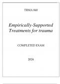 TRMA 840 EMPIRICALLY-SUPPORTED TREATMENTS FOR TRAUMA COMPLETED EXAM 2024