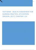 Test Bank - Health Assessment for Nursing Practice, 6th Edition (Wilson, 2017), Chapter 1-24