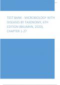 Test Bank - Microbiology with Diseases by Taxonomy, 6th Edition (Bauman, 2020), Chapter 1-27