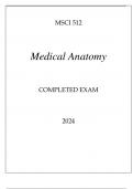 MSCI 512 MEDICAL ANATOMY COMPLETED EXAM 2024