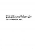 NURS 6501 Advanced Pathophysiology, Final Exam Questions With Correct Answers Latest 2024 (Graded 100%)