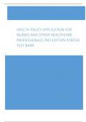 Health Policy Application for Nurses and Other Healthcare Professionals 2nd Edition Porche Test Bank