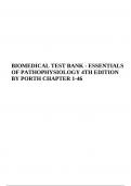 TEST BANK FOR ESSENTIALS OF PATHOPHYSIOLOGY 4TH EDITION BY PORTH COMPLETE CHAPTER 1-46 | NEWEST VERSION 2024