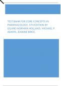 TEST BANK FOR CORE CONCEPTS IN PHARMACOLOGY, 5TH EDITION BY LELAND NORMAN HOLLAND, MICHAEL P. ADAMS, JEANINE BRICE