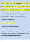 NGN ATI RN NURSING CARE OF CHILDREN PROCTORED EXAM 2019 QUESTIONS WITH CORRECT ANSWERS RATED 100% CORRECT UPDATE!! 