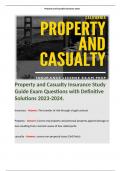 Property and Casualty Insurance Study Guide Exam Questions with Definitive Solutions 2023-2024. Terms like;  Insurance - Answer: The transfer of risk through a legal contract Property - Answer: Covers real property and personal property against damage or 