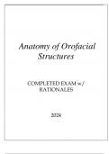 ANATOMY OF OROFACIAL STRUCTURES COMPLETANATOMY OF OROFACIAL STRUCTURES COMPLETED EXAM WITH RATIONALES 2024ED EXAM WITH RATIONALES 2024