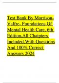 Test Bank By Morrison-Valfre- Foundations Of Mental Health Care, 6th Edition,All Chatpters Included,With Questions And 100% Correct Answers 2024