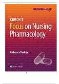 Test Bank for Karch’s Focus on Nursing Pharmacology 9th Edition by Rebecca G. Tucker 9781975180409 Chapter 1-60 Complete Questions and Answers