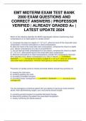 EMT MIDTERM EXAM TEST BANK 2000 EXAM QUESTIONS AND CORRECT ANSWERS | PROFESSOR VERIFIED | ALREADY GRADED A+ | LATEST UPDATE 2024