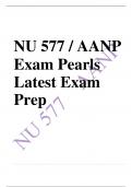 NU 577 / AANP Exam Pearls Latest Exam 