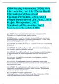 C790 Nursing Informatics (WGU), Unit 8 taxonomies, Unit 1 & 2 Define Health Informatics and theoretical Foundations/models, Unit 3, Unit 4 system Development Life Cycle., Unit 5 Project Management, Unit 7. Standardized Taxonomies, Unit 8 Taxonomies,Comple