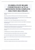 FLORIDA STATE BOARD  COSMETOLOGY ACTUAL  QUESTIONS WITH COMPLETE  SOLUTION 2024 UPDATE 