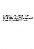 NURS 629 OB Exam Questions With Answers Latest Updated 2024 (GRADED)