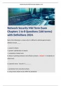 Network Security Mid Term Exam Chapters 1 to 8 Questions (160 terms) with Definitions 2024.  