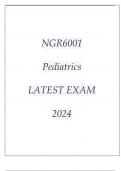 NGR6001 PEDIATRICS LATEST EXAM 2024.