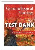 Test Bank For Gerontological Nursing 10th Edition by Charlotte Eliopoulos 9781975161002 Chapter 1-36 Complete Guide.