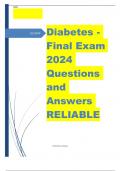 Diabetes - Final	Exam 2024 Questions and Answers RELIABLE