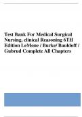 Test Bank For Medical Surgical Nursing, clinical Reasoning 6TH Edition LeMone / Burke/ Bauldoff / Gubrud Complete All Chapters