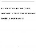 SCI 225 FINAL EXAM STUDY GUIDE PATHOPHYSIOLOGY (SCI 225) EXAM 100+ QUESTIONS AND CORRECT ANSWERS 2024 GRADED A+ LATEST GUIDE.  2 Exam (elaborations) SCI 225 EXAM STUDY GUIDE 2024/2025 LATEST FOR REVISION TO HELP YOU PASS!!!  3 Exam (elaborations) SCI 225 