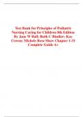 Test Bank for Principles of Pediatric Nursing Caring for Children 8th Edition By Jane W Ball; Ruth C Bindler; Kay Cowen; Michele Rose Shaw Chapter 1-31 Complete Guide A+