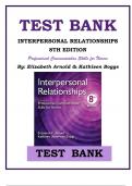 INTERPERSONAL RELATIONSHIPS 8TH EDITION- Professional Communication Skills for Nurses BY Elizabeth Arnold & Kathleen Boggs TEST BANK